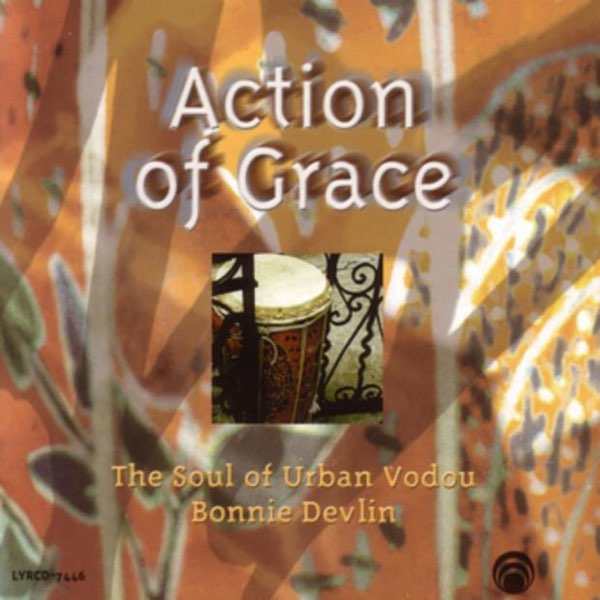 Action Of Grace - Soul Of Urban Vodou