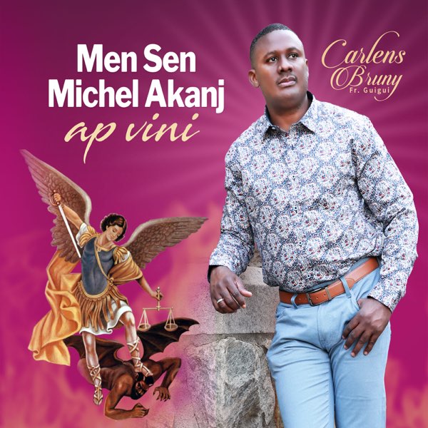 Men Sen Michel Akanj Ap Vini