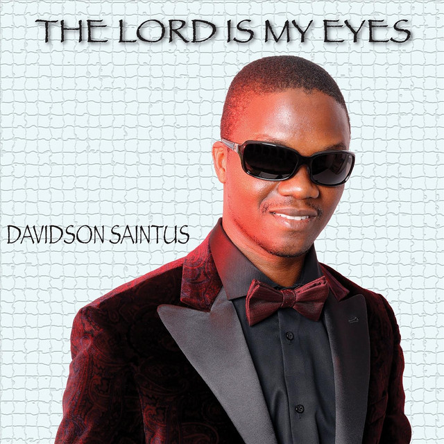 The Lord Is My Eyes