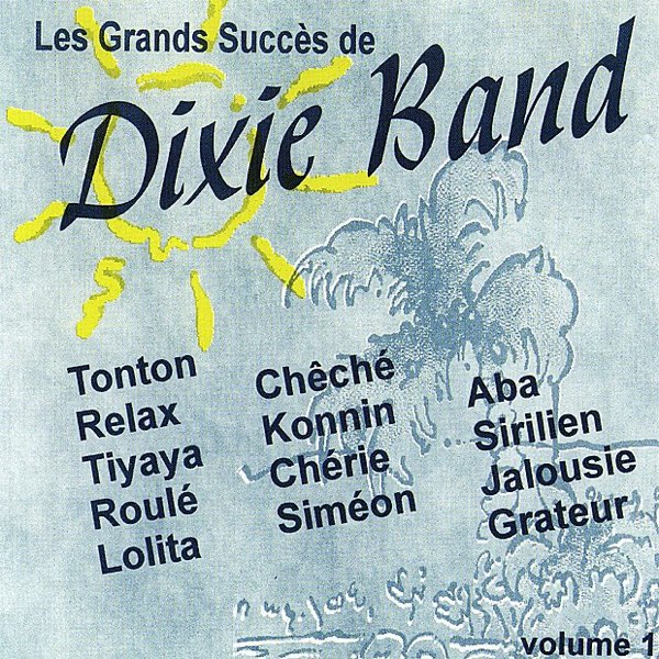 Les Grands Succes de Dixie Band - Vol.1