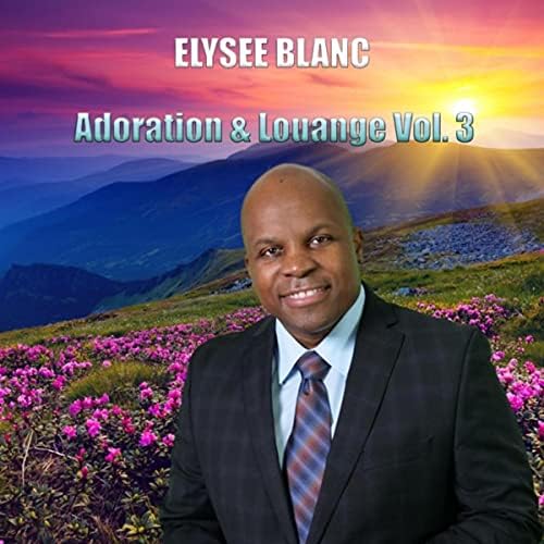 Adoration & Louange, Vol. 3