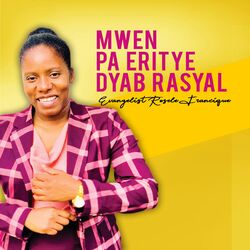Mwen Pa Eritye Dyab Rasyal