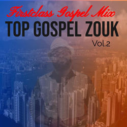 Top Gospel Zouk, Vol. 2
