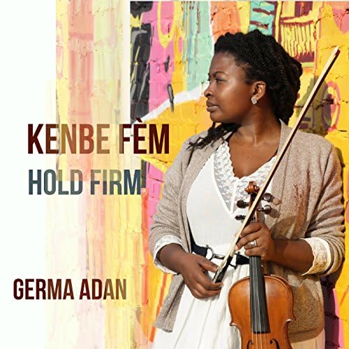 Kenbe Fèm - Hold Firm