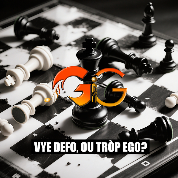 Vye Defo, Ou Tròp Ego