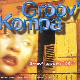 Groov' La... Bèl, I Bèl!