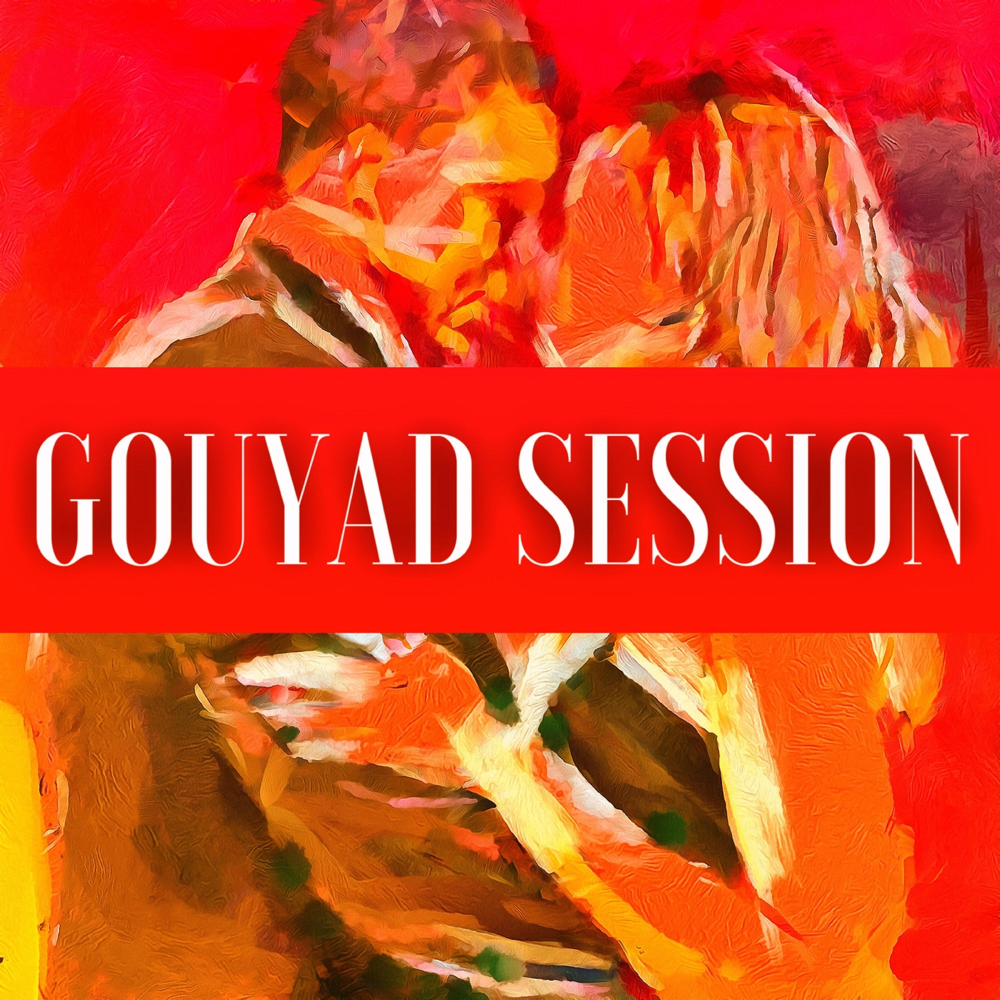 Gouyad Session
