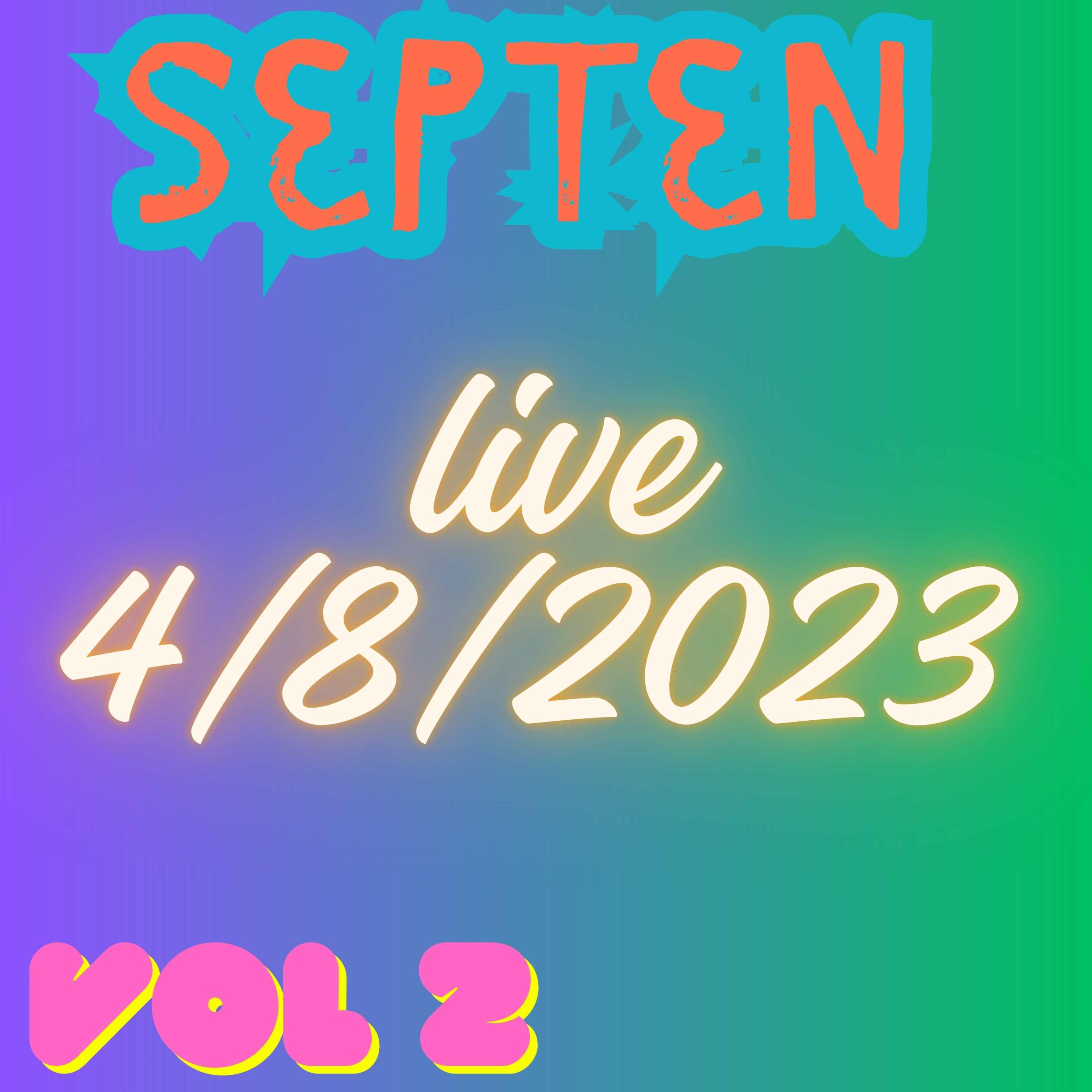 Live vol 2 4/8/2023