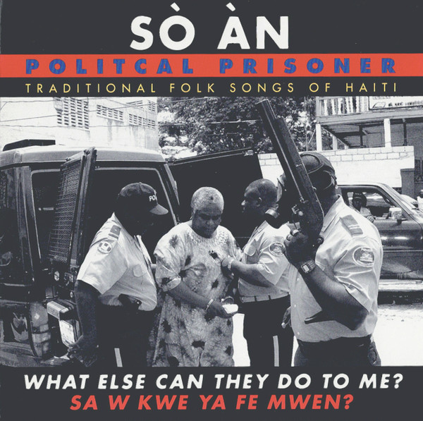 Political Prisoner - Traditional Folk Songs of Haiti