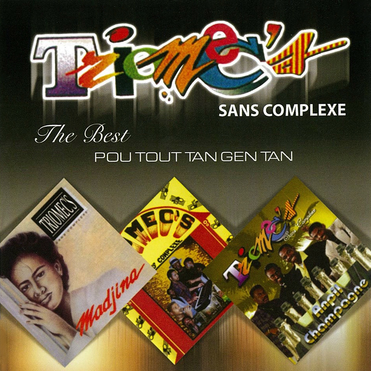 The Best of Triomec's Sans Complexe