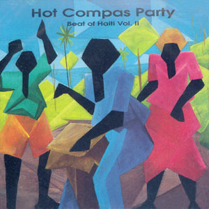 Beat of Haiti Hot Compas Party - Vol. II