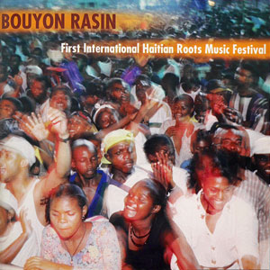 Bouyon Rain First International Haitian Roots Music Fetival