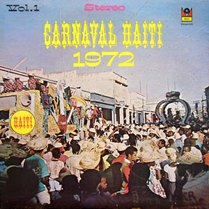 Carnaval Haiti 1972 Vol.1