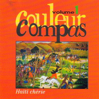 Couleur Compas Vol.1 - Haïti Chérie