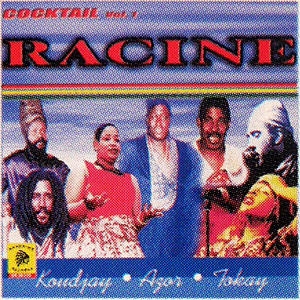 Koudjay / Azor / Tokay Cocktail Racine - Vol.1