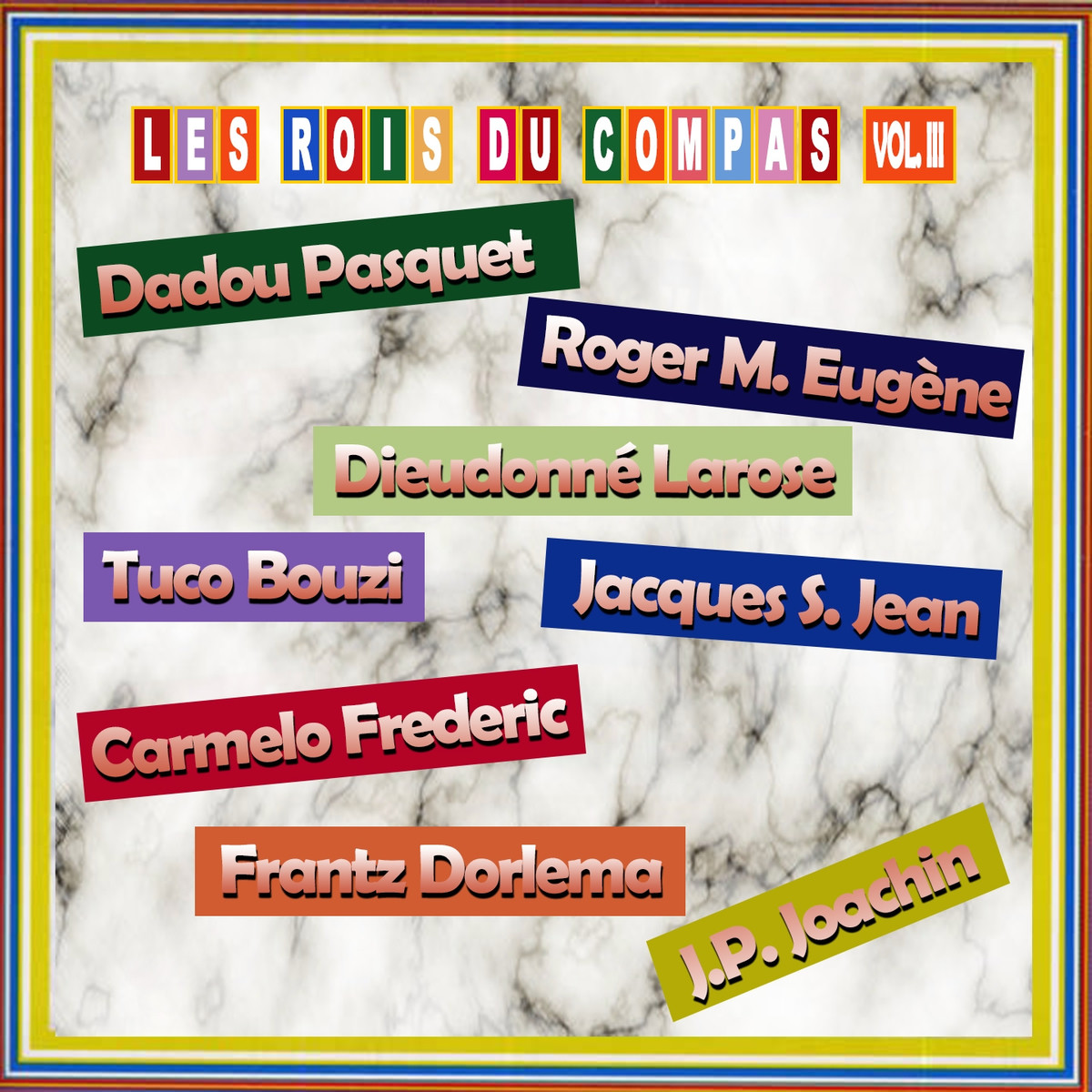 Les Rois Du Compas Vol. III