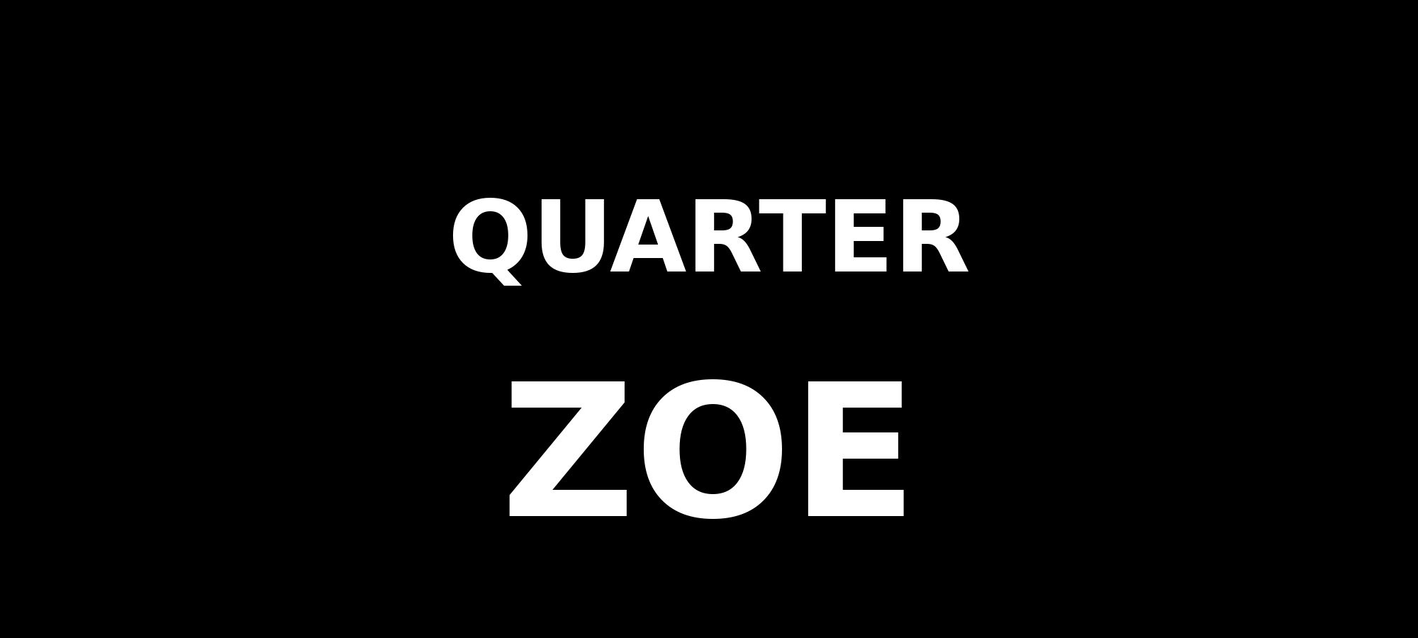 Quarter Zoe